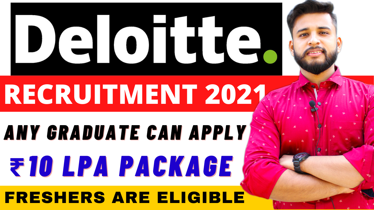 Deloitte Off Campus 2021 | Deloitte Recruitment | Off Campus Drive for ...