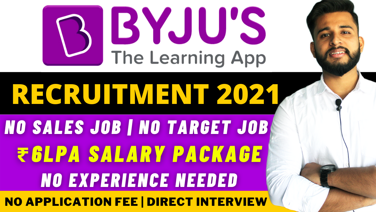 BYJU'S RECRUITMENT 2021 | NON TARGET JOB | OFF CAMPUS DRIVE FOR 2021 BATCH