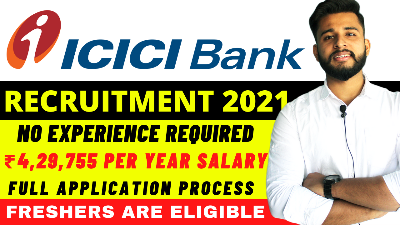 ICICI Bank Recruitment 2021 | No Exam | ICICI Bank New Jobs | PRIVATE ...