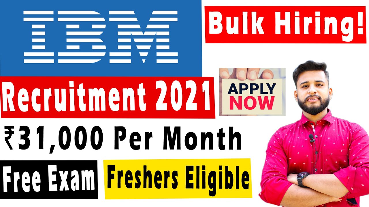 IBM Recruitment 2021 | IBM Recruitment Process For Freshers 2021 | Off ...